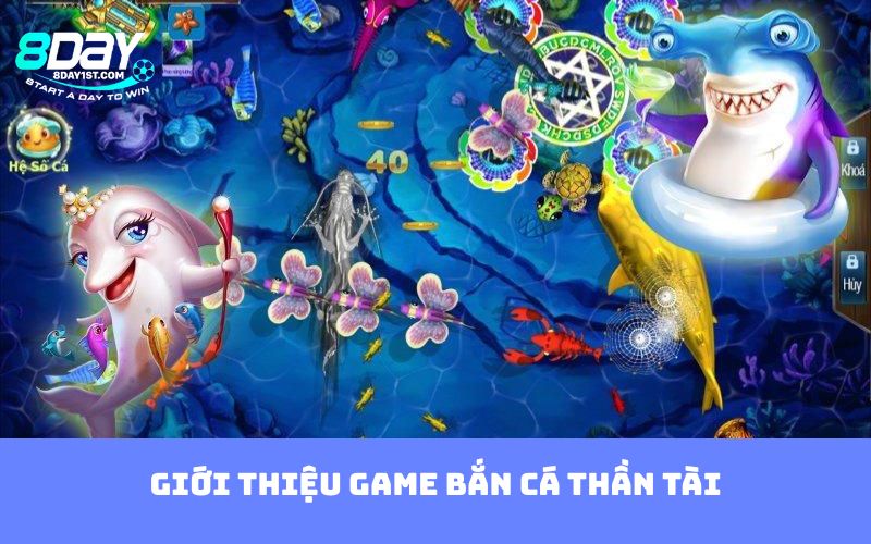 Giới thiệu game bắn cá thần tài
