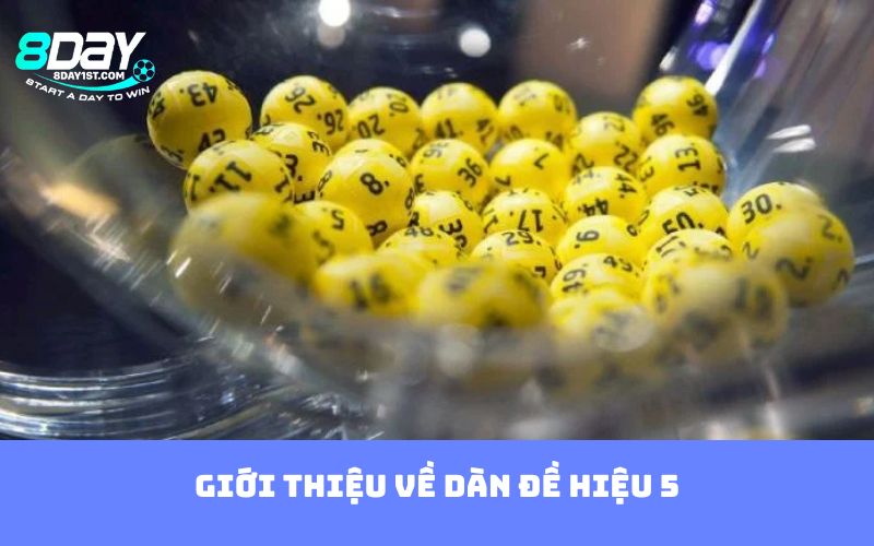 Giới thiệu về dàn đề hiệu 5