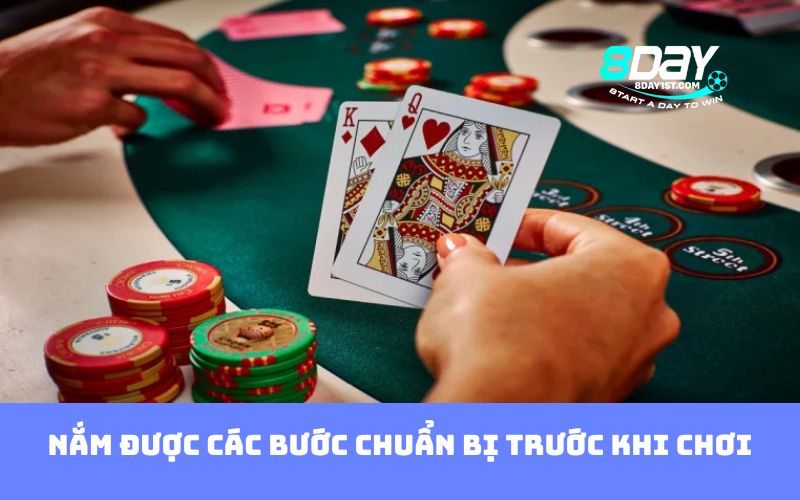 Nắm được các bước chuẩn bị trước khi chơi