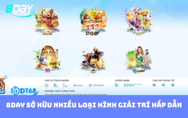 8DAY sở hữu nhiều loại hình giải trí hấp dẫn