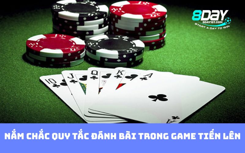 Nắm chắc quy tắc đánh bài trong game Tiến Lên