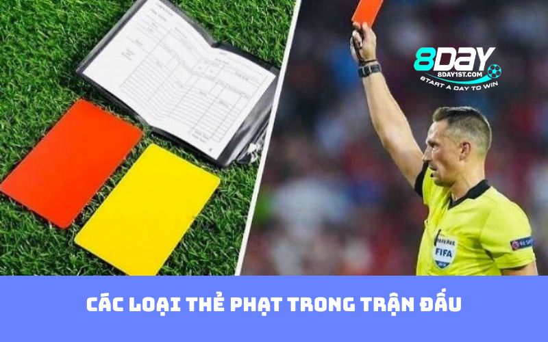Các loại thẻ phạt trong trận đấu
