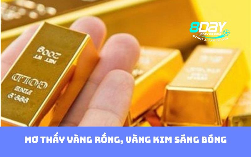 Mơ thấy vàng rồng, vàng kim sáng bóng