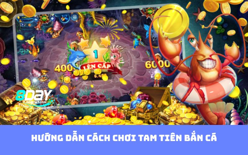 Hướng dẫn cách chơi Tam tiên bắn cá