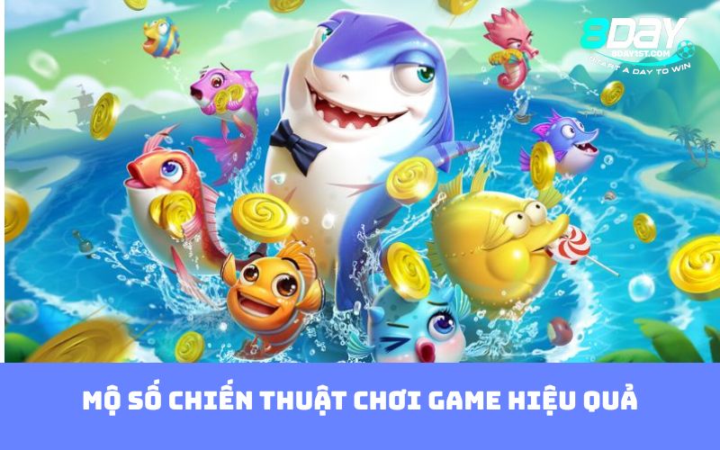Một số chiến thuật chơi game hiệu quả