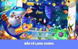 Bắn cá Long Vương