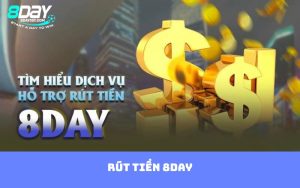 rút tiền 8DAY